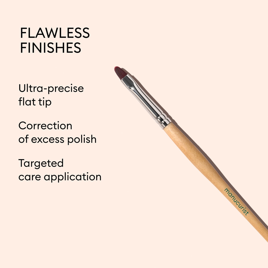 A Manucurist Flat Brush with a wooden handle and an ultra-precise flat tip is shown, ideal for achieving flawless finishes. Text reads: Flawless finishes, ultra-precise Flat Brush tip, correction of excess polish along the nail contour, targeted care application. The Manucurist brand name appears on the handle.