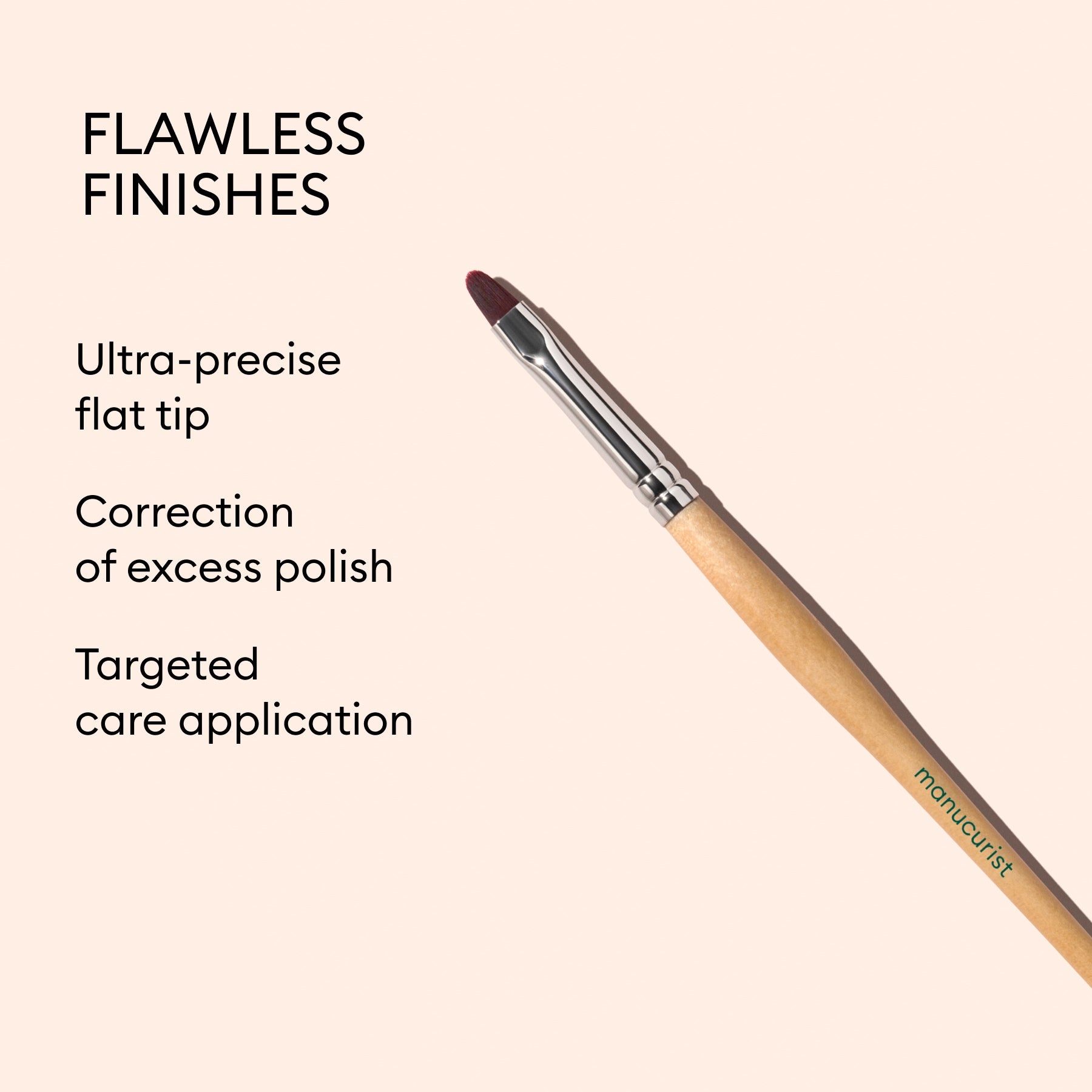 A Manucurist Flat Brush with a wooden handle and an ultra-precise flat tip is shown, ideal for achieving flawless finishes. Text reads: Flawless finishes, ultra-precise Flat Brush tip, correction of excess polish along the nail contour, targeted care application. The Manucurist brand name appears on the handle.