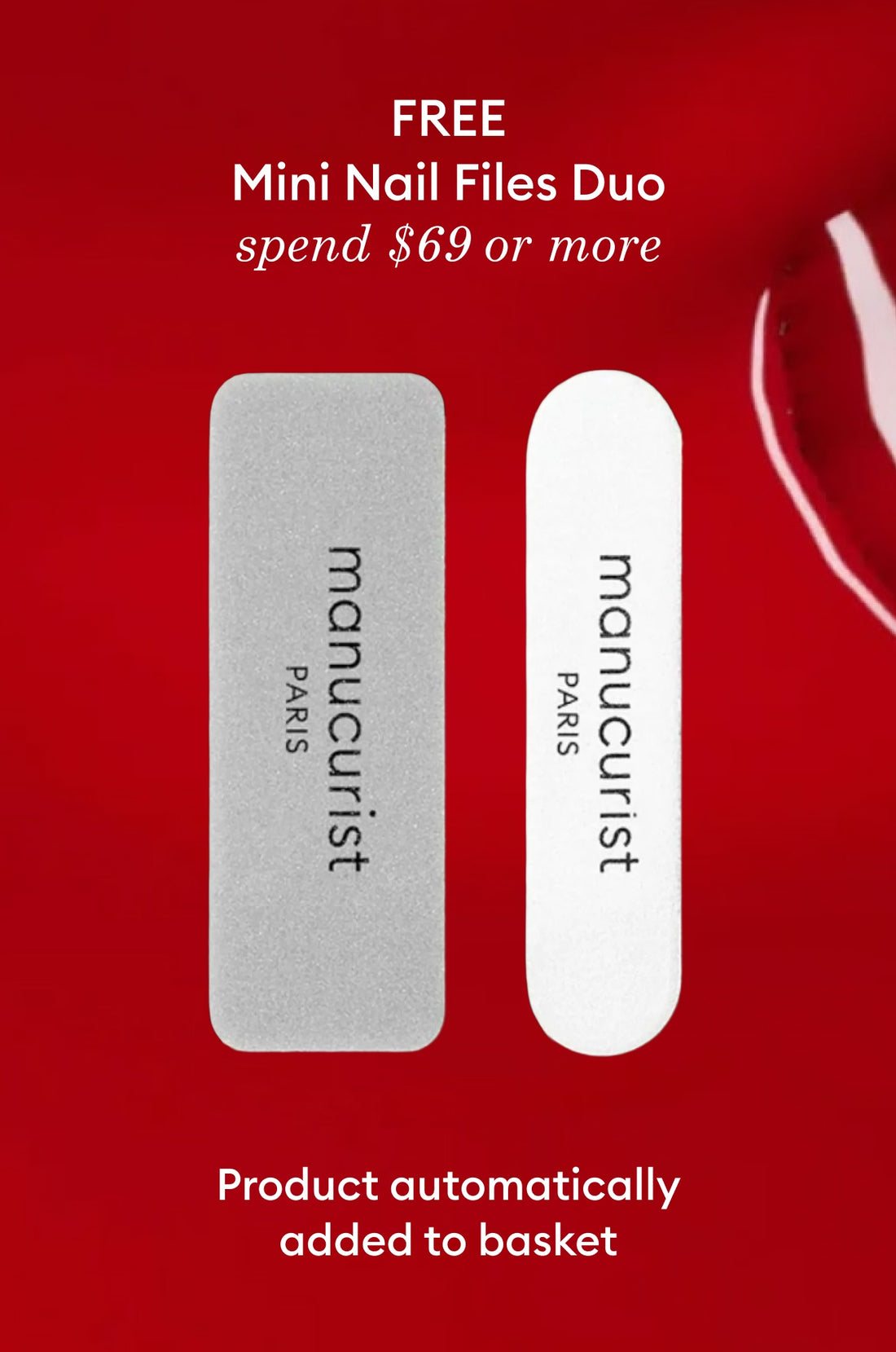 Two manicure nail files, one gray and one white, displayed on a red background with text offering a free Mini Nail Files Duo with a $69+ purchase. The files show the manucurist PARIS logo.